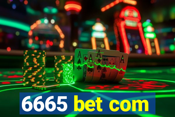 6665 bet com